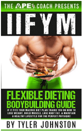 IIFYM flexible dieting body building guide