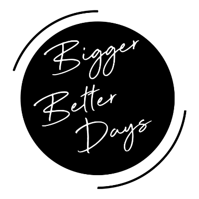 Bigger Better Days I Lifestyle Blog Logo