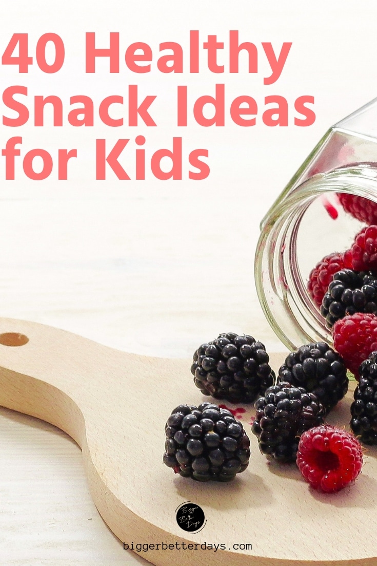 40 healthy snack ideas for kids