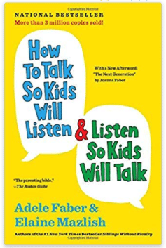 how to talk to kids will listen and listen so kids will talk parenting styles book