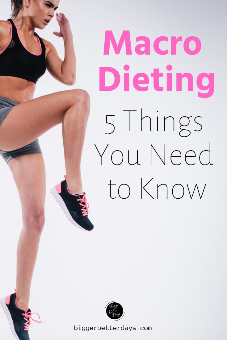 macro dieting 5 things to know